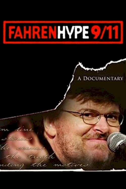 Fahrenhype 9/11 - Movie Poster Fahrenhype 9/11 - Movie Poster