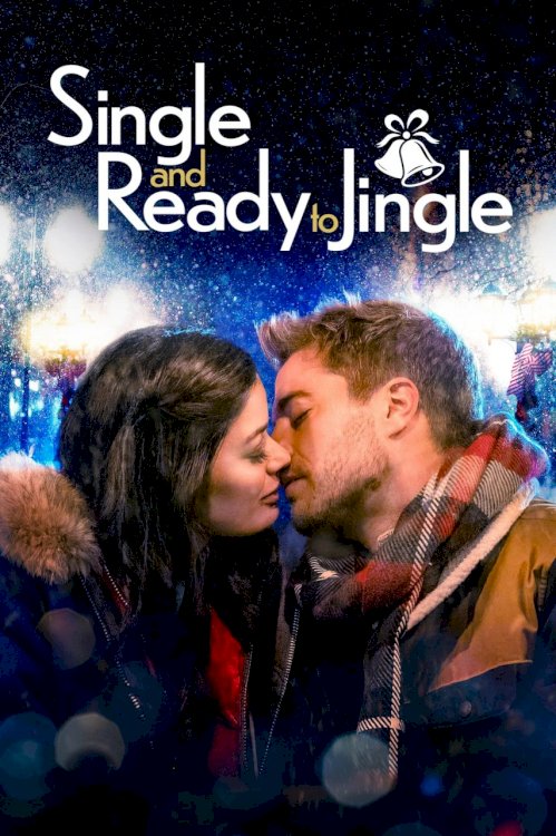Single and Ready to Jingle - Movie Poster Single and Ready to Jingle - Movie Poster
