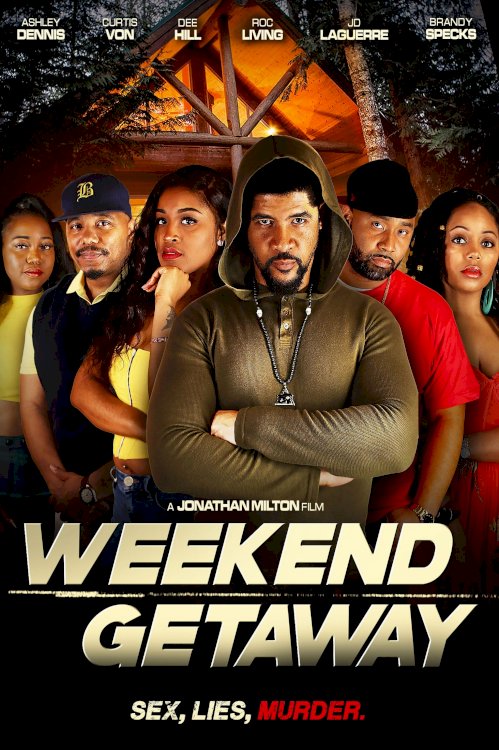 Weekend Getaway - Movie Poster Weekend Getaway - Movie Poster