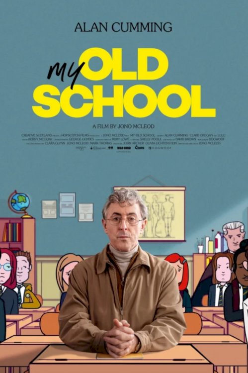 My Old School - Movie Poster My Old School - Movie Poster