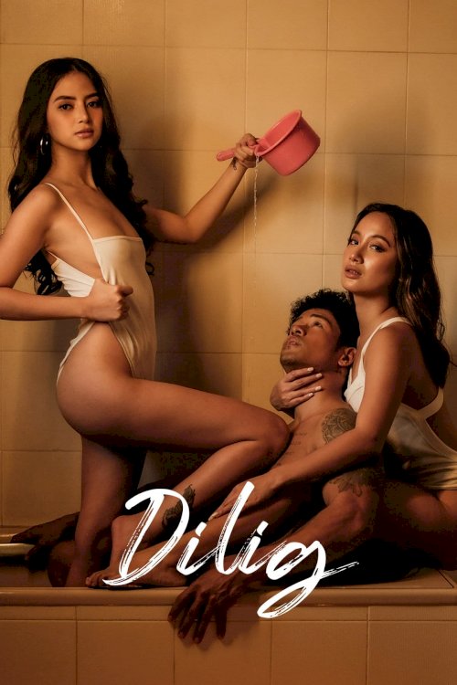 Dilig - Movie Poster Dilig - Movie Poster