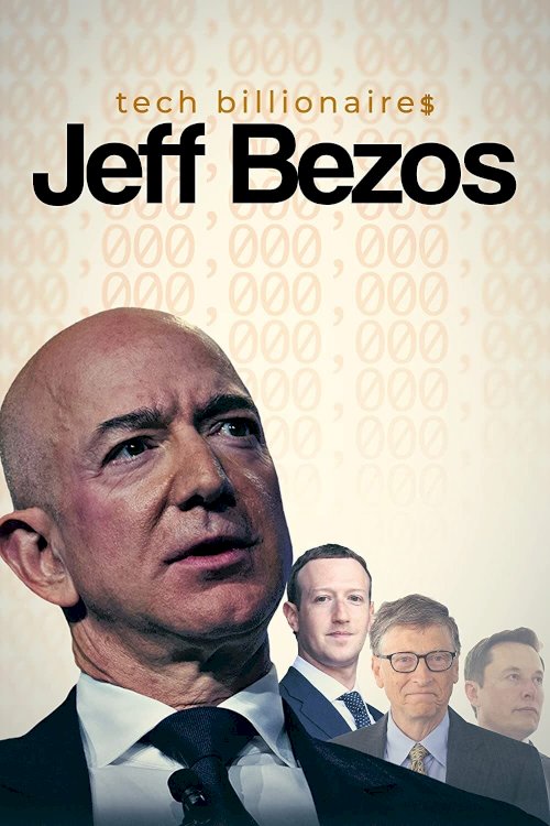 Tech Billionaires: Jeff Bezos - Movie Poster Tech Billionaires: Jeff Bezos - Movie Poster