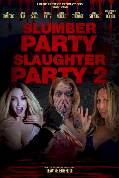 Slumber Party Slaughter Party 2 - Movie Poster Slumber Party Slaughter Party 2 - Movie Poster
