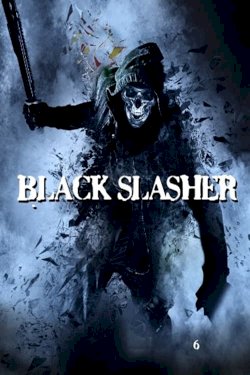Black Slasher - Movie Poster Black Slasher - Movie Poster