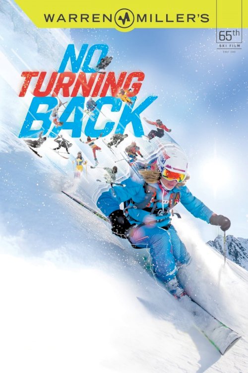 Warren Miller's No Turning Back - Movie Poster Warren Miller's No Turning Back - Movie Poster