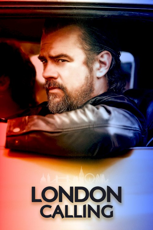 London Calling - Movie Poster London Calling - Movie Poster