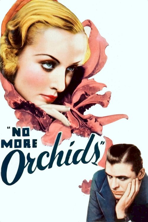 No More Orchids - Movie Poster No More Orchids - Movie Poster
