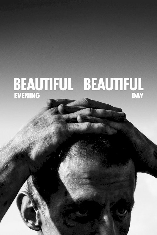 Beautiful Evening, Beautiful Day - Movie Poster Beautiful Evening, Beautiful Day - Movie Poster