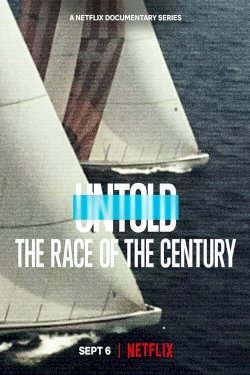 Untold: The Race of the Century - Movie Poster Untold: The Race of the Century - Movie Poster