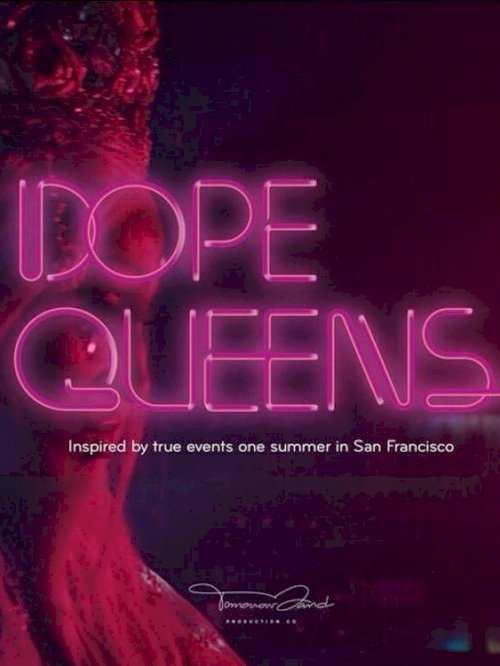 Dope Queens - Movie Poster