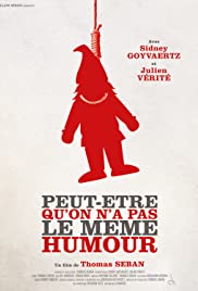 Peut-être qu'on n'a pas le même humour - Movie Poster Peut-être qu'on n'a pas le même humour - Movie Poster