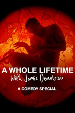 A Whole Lifetime with Jamie Demetriou - Movie Poster A Whole Lifetime with Jamie Demetriou - Movie Poster