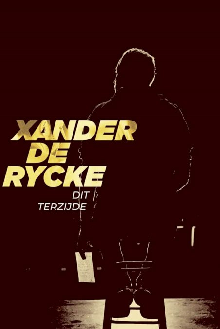 Xander De Rycke: Dit Terzijde - Movie Poster Xander De Rycke: Dit Terzijde - Movie Poster