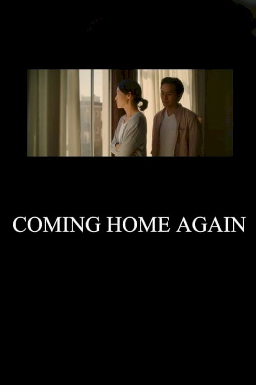 Coming Home Again - Movie Poster Coming Home Again - Movie Poster