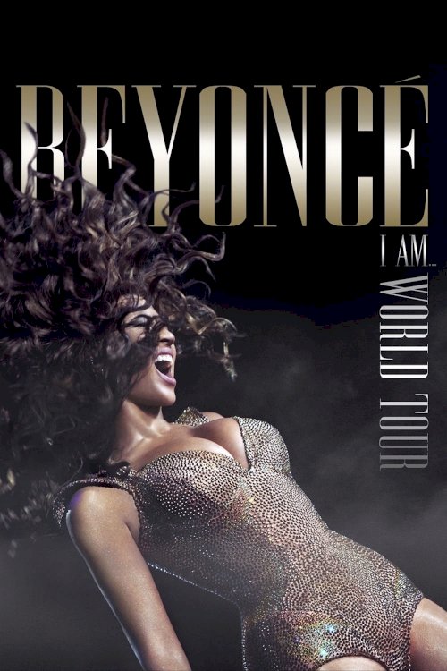 Beyoncé: I Am... World Tour - Movie Poster Beyoncé: I Am... World Tour - Movie Poster