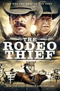 The Rodeo Thief - Movie Poster The Rodeo Thief - Movie Poster