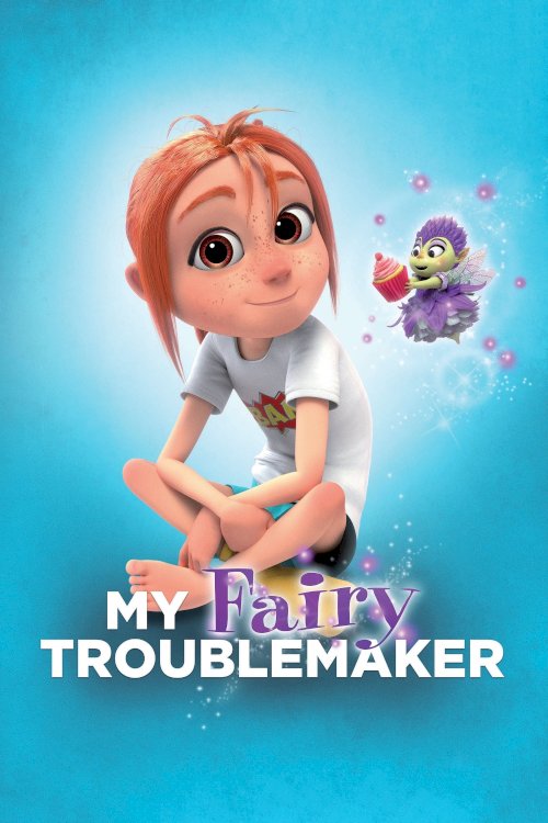 My Fairy Troublemaker - Movie Poster My Fairy Troublemaker - Movie Poster