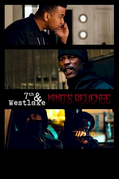7th and Westlake: Nino's Revenge - Movie Poster 7th and Westlake: Nino's Revenge - Movie Poster