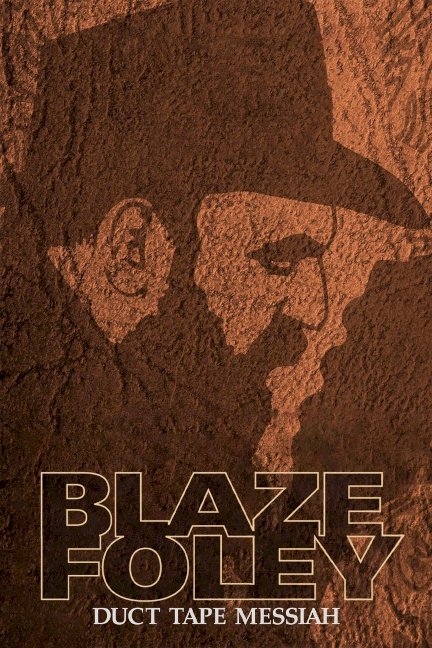 Blaze Foley: Duct Tape Messiah - Movie Poster