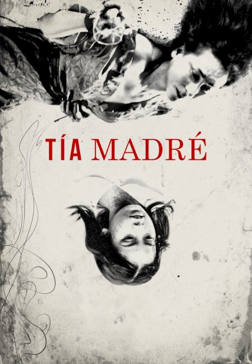Tía Madré - Movie Poster Tía Madré - Movie Poster