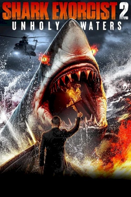 Shark Exorcist 2: Unholy Waters - Movie Poster Shark Exorcist 2: Unholy Waters - Movie Poster