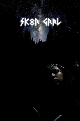 Sk8r Grrl - Movie Poster Sk8r Grrl - Movie Poster