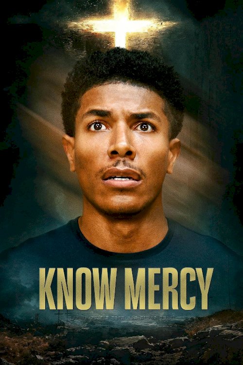 Know Mercy - Movie Poster Know Mercy - Movie Poster