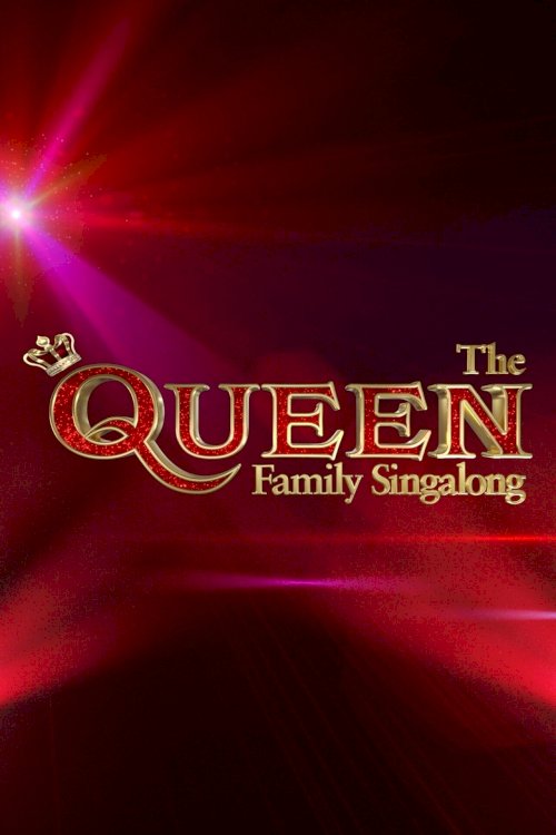 The Queen Family Singalong - Movie Poster The Queen Family Singalong - Movie Poster