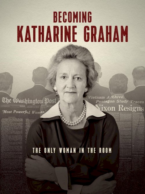 Becoming Katharine Graham - Movie Poster Becoming Katharine Graham - Movie Poster