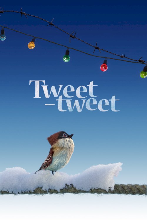 Tweet-Tweet - Movie Poster Tweet-Tweet - Movie Poster
