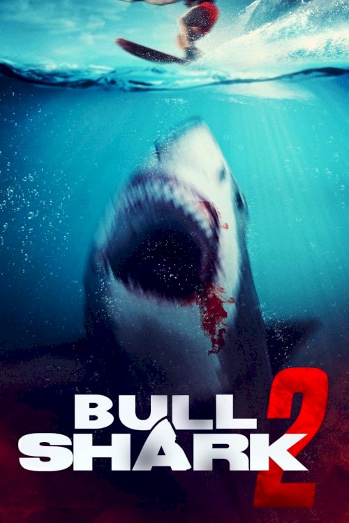 Bull Shark 2 - Movie Poster Bull Shark 2 - Movie Poster