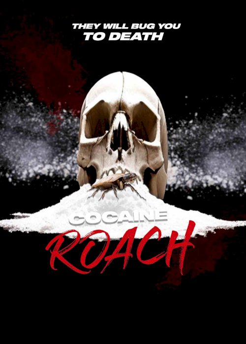 Cocaine Roach - Movie Poster Cocaine Roach - Movie Poster