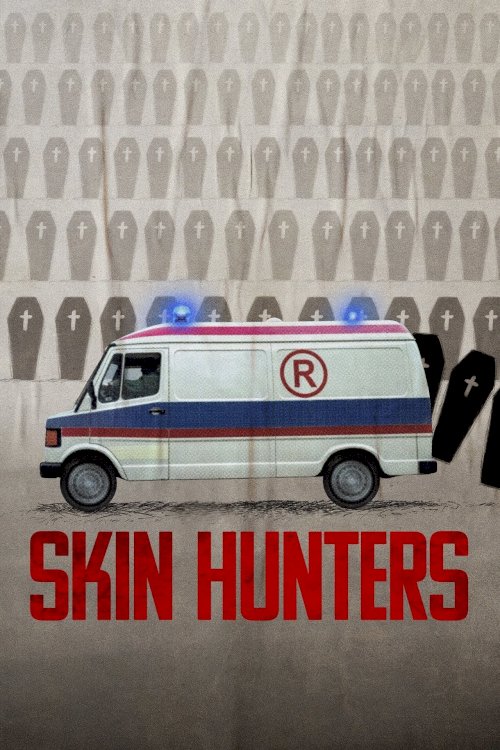 Skin Hunters - Movie Poster Skin Hunters - Movie Poster