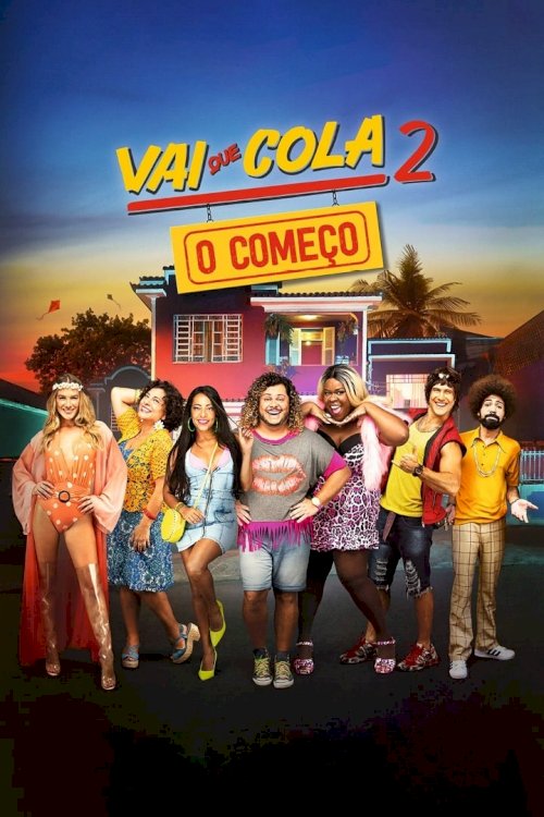 Vai que Cola 2: O Começo - Movie Poster Vai que Cola 2: O Começo - Movie Poster