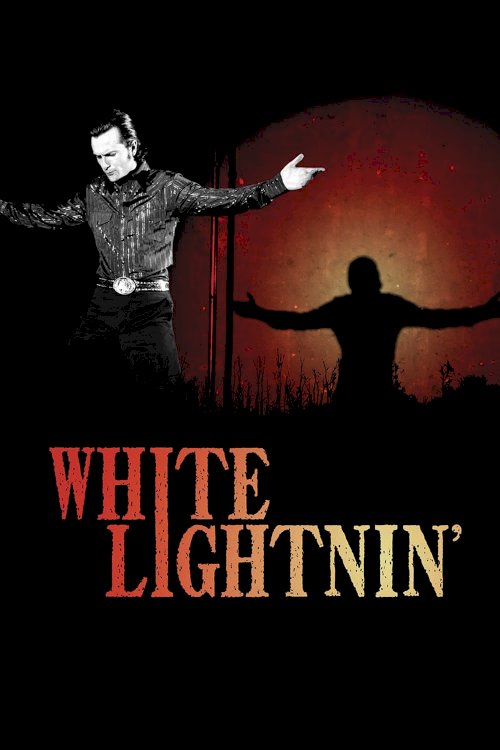 White Lightnin' - Movie Poster White Lightnin' - Movie Poster