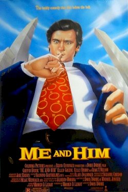 Me and Him - Movie Poster Me and Him - Movie Poster
