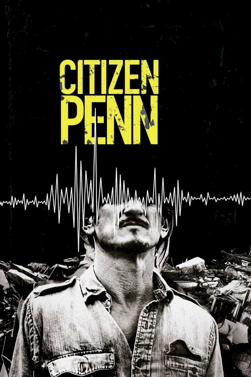 Citizen Penn - Movie Poster Citizen Penn - Movie Poster