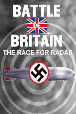 Battle of Britain: The Race for Radar - Movie Poster Battle of Britain: The Race for Radar - Movie Poster