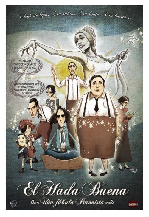 El hada buena - Una fábula peronista - Movie Poster El hada buena - Una fábula peronista - Movie Poster