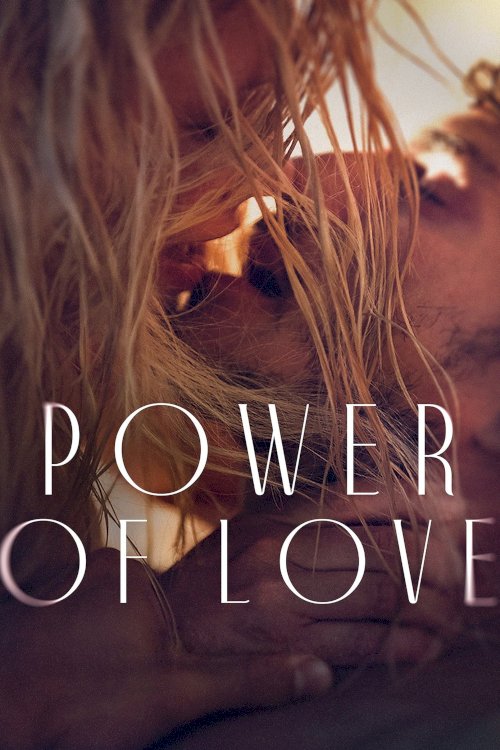 Power of Love - Movie Poster Power of Love - Movie Poster
