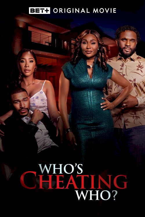 Who's Cheating Who? - Movie Poster Who's Cheating Who? - Movie Poster