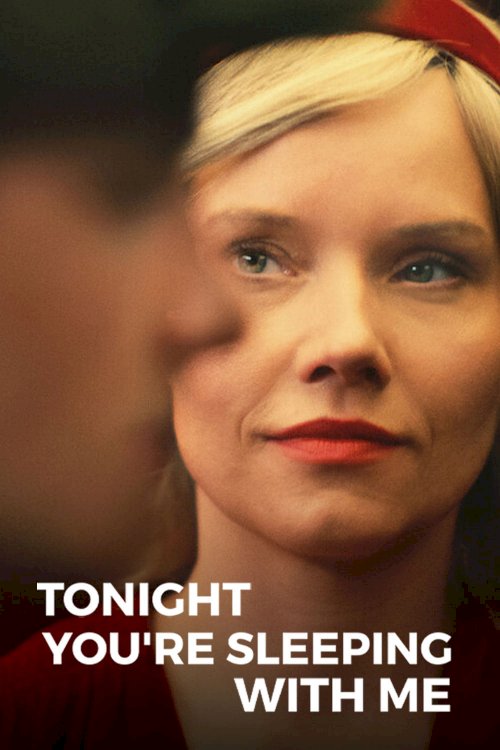 Tonight You're Sleeping with Me - Movie Poster Tonight You're Sleeping with Me - Movie Poster