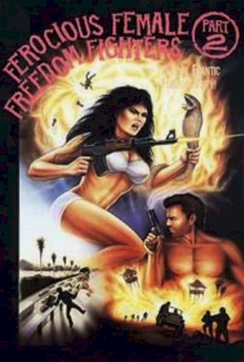Ferocious Female Freedom Fighters, Part 2 - Movie Poster Ferocious Female Freedom Fighters, Part 2 - Movie Poster