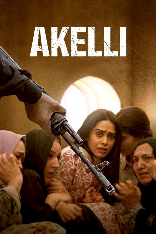 Akelli - Movie Poster Akelli - Movie Poster