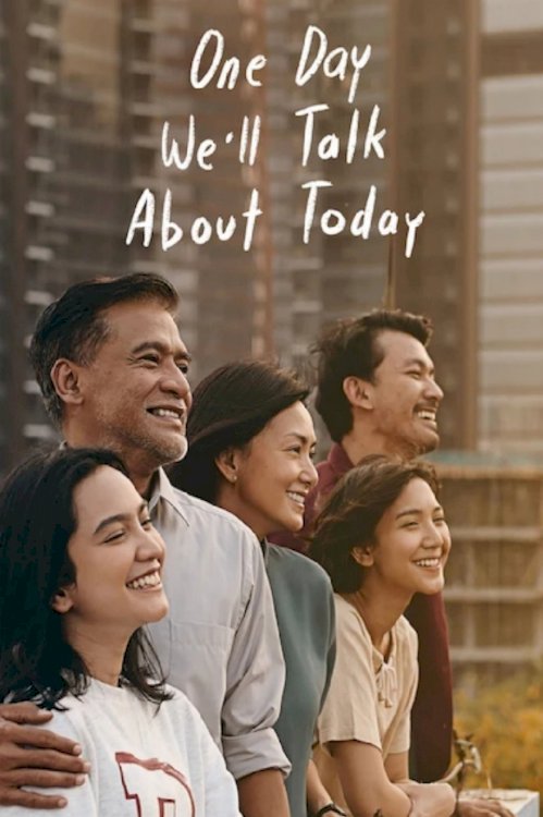 One Day We'll Talk About Today - Movie Poster One Day We'll Talk About Today - Movie Poster