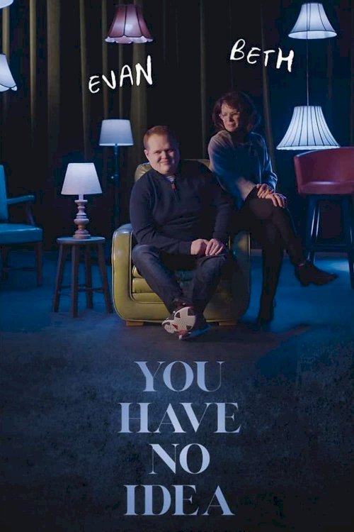 You Have No Idea - Movie Poster You Have No Idea - Movie Poster