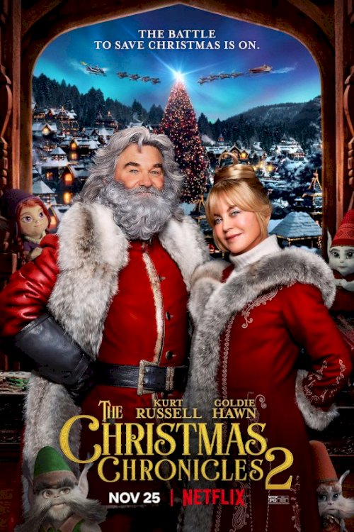 The Christmas Chronicles: Part Two - Movie Poster The Christmas Chronicles: Part Two - Movie Poster