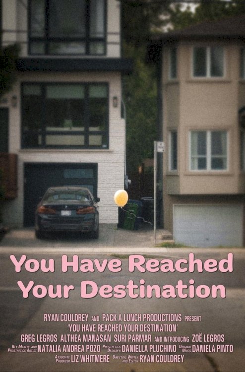 You Have Reached Your Destination - Movie Poster You Have Reached Your Destination - Movie Poster