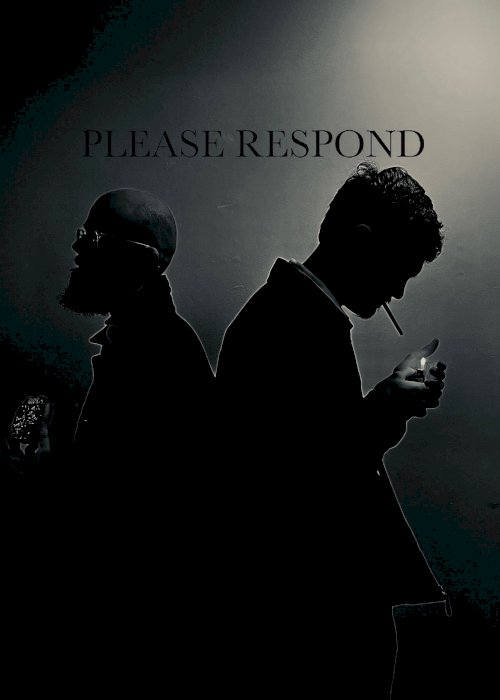Please Respond - Movie Poster Please Respond - Movie Poster