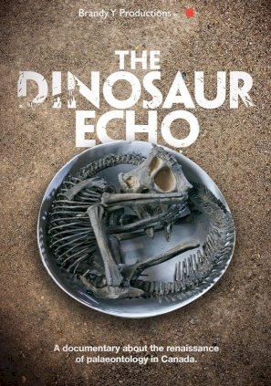 The Dinosaur Echo - Movie Poster The Dinosaur Echo - Movie Poster